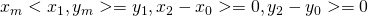 x_{m} < x_{1}, y_{m} >= y_{1}, x_{2} - x_{0} >= 0, y_{2} - y_{0} >= 0 